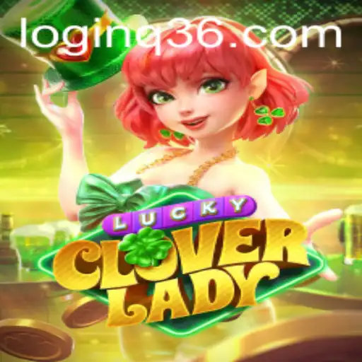 Discover the Magic of LuckyCloverLady: The Enchanting New Game Experience
