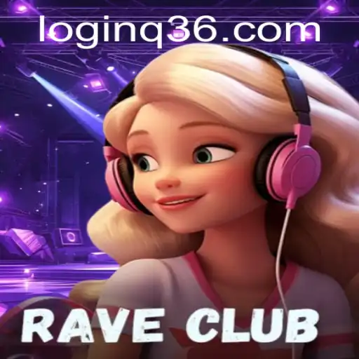 Experience the Thrill of RaveClub: The Ultimate Gaming Adventure